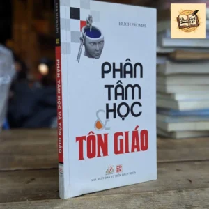 Tâm Phân Học Và Tôn Giáo -Erich Fromm